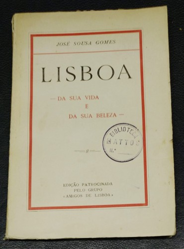 LISBOA - DA SUA VIDA E DA SUA BELEZA