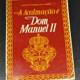 A ACALMAÇÃO E DOM MANUEL II