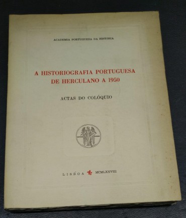 A HISTORIOGRAFIA PORTUGUESA DE HERCULANO A 1950