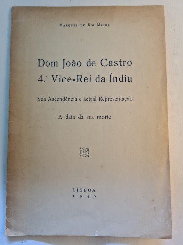 DOM JOÃO DE CASTRO 4º VICE REI DA ÍNDIA