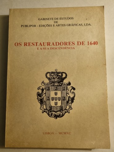 OS RESTAURADORES DE 1640 E A SUA DESCENDÊNCIA 