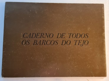 CADERNO DE TODOS OS BARCOS DO TEJO 