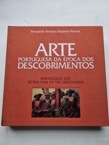 A ARTE PORTUGUESA DA ÉPOCA DOS DESCOBRIMENTOS  