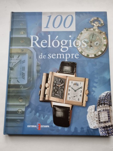 100 RELÓGIOS DE SEMPRE 