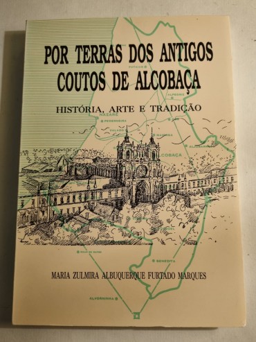 POR TERRAS DOS ANTIGOS COUTOS DE ALCOBAÇA 