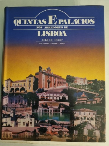 QUINTAS E PALÁCIOS NOS ARREDORES DE LISBOA 