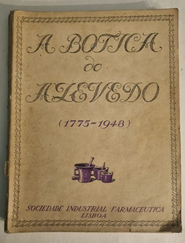 A BOTICA DO AZEVEDO (1775-1948)