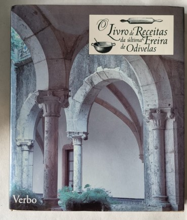 LIVRO DE RECEITAS DA ÚLTIMA FREIRA DE ODIVELAS