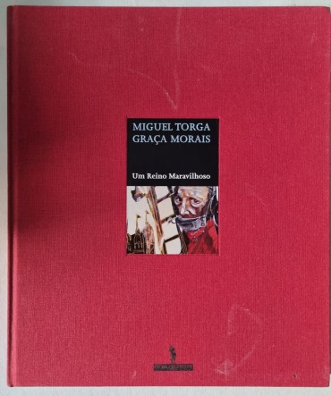 MIGUEL TORGA / GRAÇA MORAIS