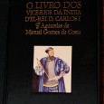 O LIVRO DOS VICE-REIS DA INDIA D'EL-REI D.CARLOS I