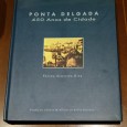 PONTA DELGADA - 450 Anos de Cidade