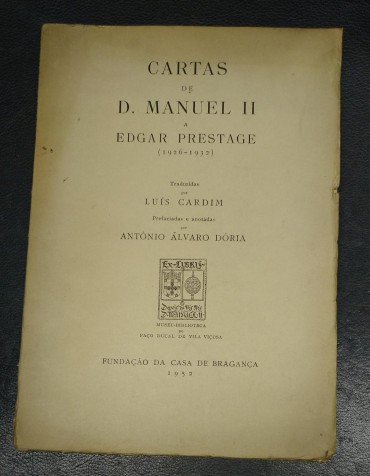 CARTAS DE D. MANUEL II A EDGAR PRESTAGE