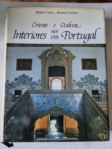 ORIENTE E OCIDENTE NOS INTERIORES DE PORTUGAL 