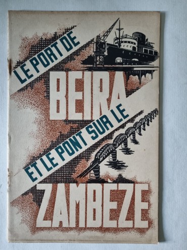 LE PORT DE BEIRA ET LE PONT SUR LE ZAMBEZE