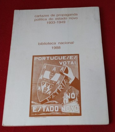CARTAZES DE PROPAGANDA POLITICA DO ESTADO NOVO 1933-1949