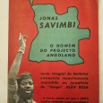JONAS SAVIMBI O HOMEM DO PROJECTO ANGOLANO 