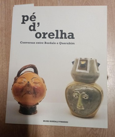 «Pé d'Orelha - Conversas entre Bordalo e Querubim»