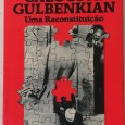 «Calouste Gulbenkian - Uma reconstituição»