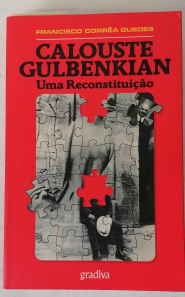 «Calouste Gulbenkian - Uma reconstituição»