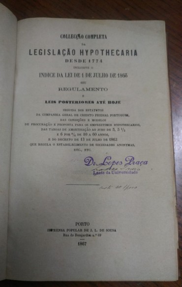 COLLECÇÃO COMPLETA DA LEGISLAÇÃO HYPOTHECARIA DESDE 1774