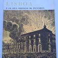 LISBOA E OS SEUS SERVIÇOS DE INCÊNDIOS