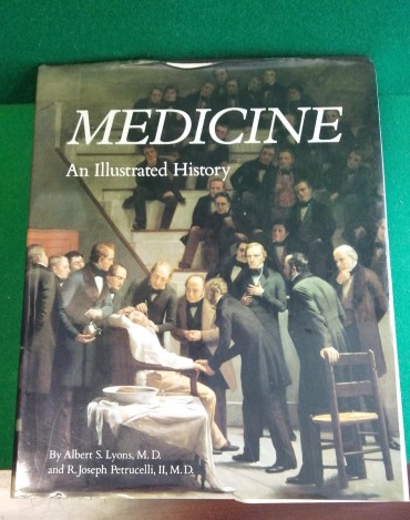 «Medicine - An Illustrated History»