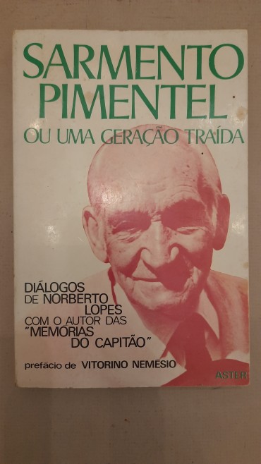 Sarmento Pimentel ou uma Geração Traída