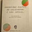 ANEDOTÁRIO POLÍTICO DO SALAZARISMO E NÃO APENAS…