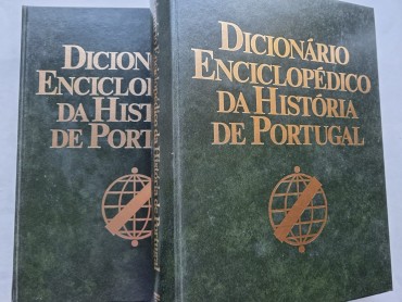 DICIONÁRIO  ENCICLOPÉDICO DA HISTÓRIA DE PORTUGAL