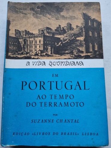 A VIDA EM PORTUGAL AO TEMPO DO TERRAMOTO 