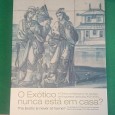 O exótico nunca está em casa?