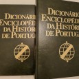 DICIONÁRIO  ENCICLOPÉDICO DA HISTÓRIA DE PORTUGAL