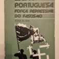 LEGIÃO PORTUGUESA FORÇA REPRESSIVA DO FASCISMO. 