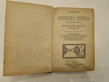 LUNÁRIO E PROGNOSTICO PERPÉTUO PARA TODOS OS REINOS E PROVINCIAS 