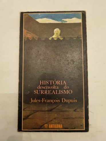 HISTÓRIA DESENVOLTA DO SURREALISMO