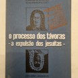 O PROCESSO DOS TÁVORAS – A EXPULSÃO DOS JESUÍTAS - 