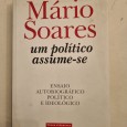 MÁRIO SOARES UM POLÍTICO ASSUME-SE