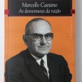 Marcello Caetano - As desventuras da razão