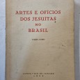 ARTES E OFÍCIOS DOS JESUÍTAS NO BRASIL (1549-1760)
