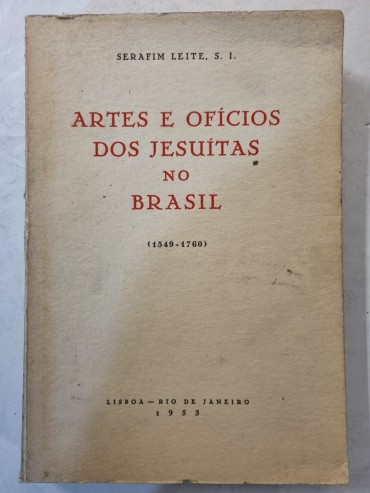 ARTES E OFÍCIOS DOS JESUÍTAS NO BRASIL (1549-1760)