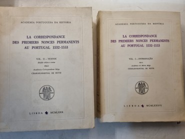 LA CORRESPONDANCE DES PREMIERS NONCES PERMANENTS AU Portugal 1532-1553