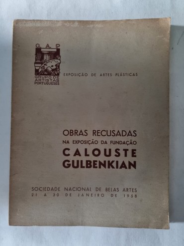 OBRAS RECUSADAS NA EXPOSIÇÃO DA FUNDAÇÃO CALOUSTE GULBENKIAN 