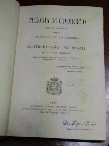 THEORIA DO COMMERCIO - PROPRIEDADE LITTERARIA E A CONTRAFACÇÃO NO BRAZIL