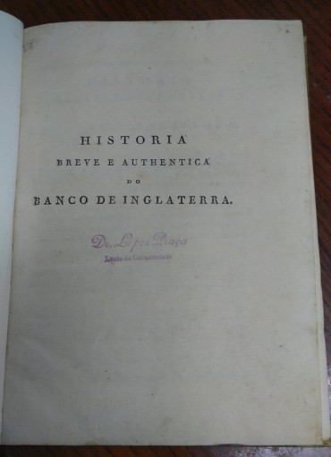 HISTORIA BREVE E AUTHENTICA DO BANCO DE INGLATERRA