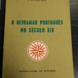 O ULTRAMAR PORTUGUÊS NO SÉCULO XIX