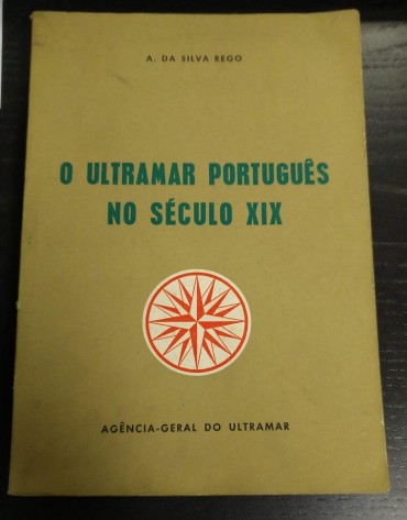 O ULTRAMAR PORTUGUÊS NO SÉCULO XIX