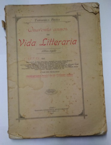 QUARENTA ANNOS DE VIDA LITTERARIA 1860-1900