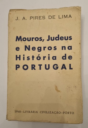 MOUROS, JUDEUS E NEGROS DA HISTÓRIA DE PORTUGAL 