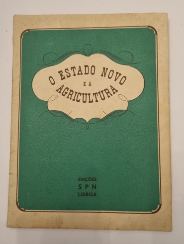 O ESTADO NOVO E A AGRICULTURA 