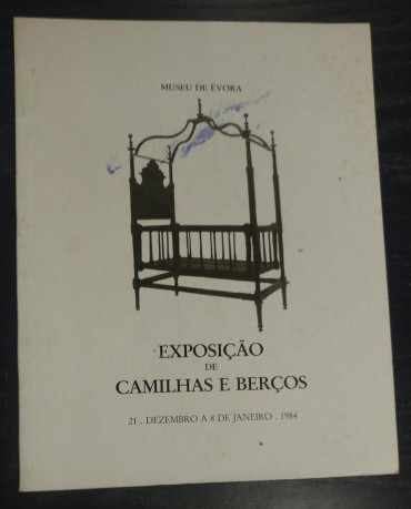 EXPOSIÇÃO DE CAMILHAS E BERÇOS